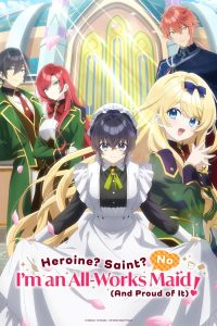 Heroine Saint No Im an All-Works Maid (and Proud of It)