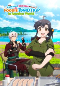 The Forsaken Saintess and Her Foodie Road Trip in Another World: Season 1